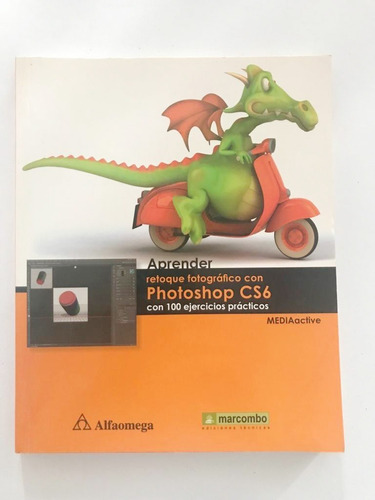 Libro Aprender Retoque Fotográfico Con Photoshop Cs6