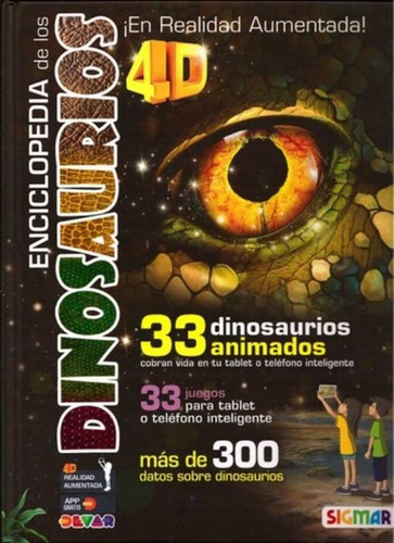 Enciclopedia De Dinosaurios 4d, De No Aplica. Editorial Sigmar, Tapa Dura En Español, 2019