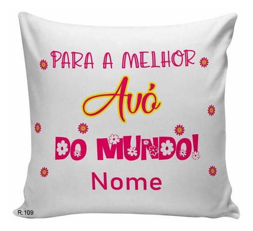 Almofada Com Nome Presente Para A Melhor... Do Mundo