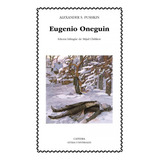 Libro: Eugenio Oneguin. Pushkin, Alexander. Catedra