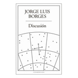 Discusión - Jorge Luis Borges