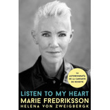 Listen To My Heart - Marie Fredriksson Y Helena Von Zweig...