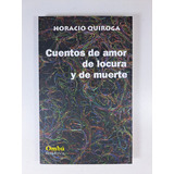 Cuentos De Amor De Locura Y De Muerte - Ombu, De Quiroga, Horacio. Editorial Gradifco, Tapa Blanda En Español, 2021
