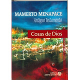 Cosas De Dios - Menapace, Mamerto, De Menapace Mamerto. Editorial Patria Grande En Español