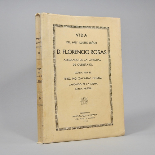 Vida De D Florencio Rosas Arcediano Catedral Z Gómez 1940 