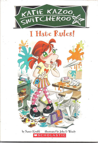 Katie Kazoo Switcheroo: I Hate Rules!, Nancy Krulik