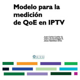 Modelo Para La Medición De Qoe En Iptv, De José Luis Arciniegas H. Y Otros. Editorial Universidad Icesi, Tapa Blanda En Español, 2018