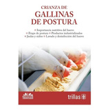 Crianza De Gallinas De Postura Serie Negocios Trillas