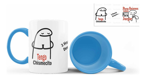 Taza Interior De Color, Flork, Frase Tengo Chismecito, 11oz