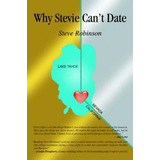 Libro Why Stevie Can't Date - Steve Robinson