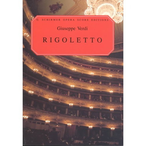 Ópera Rigoletto En Cuatro Actos: Partitura Vocal