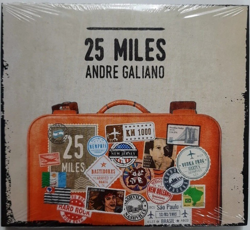 Cd - Duplo - Andre Galiano - 25 Miles - Digipack  