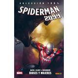 Colecc. 100% Marvel Spiderman 2099 # 04 Dioses Y Mujeres - P