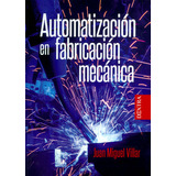 Automatización En Fabricación Mecánica