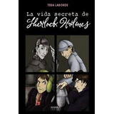 Libro La Vida Secreta De Sherlock Holmes