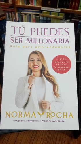 Libro Tú Puedes Ser Millonaria Guía Para Emprendedoras