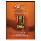 The Story Of The World : Activity Book One: Ancient Times: From The Earliest Nomads To The Last R..., De Susan Wise Bauer. Editorial Peace Hill Press, Tapa Blanda En Inglés