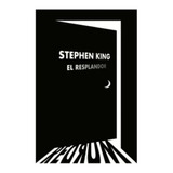 El Resplandor Stephen King +regalo 1er Capítulo Doctor Sueño