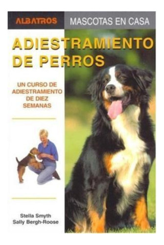 Adiestramiento De Perros - Smyth-roose