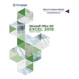 Shelly Cashman Series Microsoft Office 365 & Excel 2019 Comp