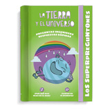 Los Superpreguntones La Tierra Y El Universo, De Vox Editorial. Editorial Vox En Español