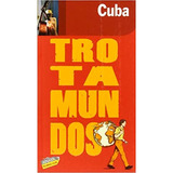 Cuba Philippe Gloaguen, De Philippe Gloaguen. Editorial Trotamundos, Tapa Blanda En Español, 2012