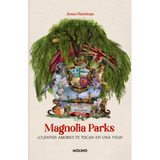 Magnolia Parks - Universo Magnolia Parks 1 - Jessa Hastings
