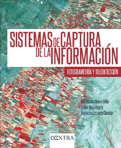 Sistemas De Captura De La Información. Fotogrametría Y Teled