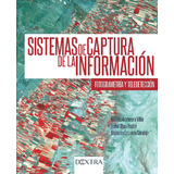 Sistemas De Captura De La Información. Fotogrametría Y Teled
