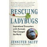 Rescuing Ladybugs, De Jennifer Skiff. Editorial New World Library, Tapa Blanda En Inglés