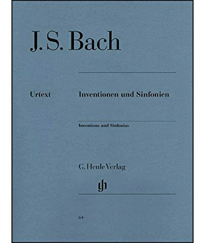 J. S. Bach: Invenciones Y Sinfonías Bwv *******.