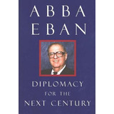 Libro Diplomacy For The Next Century - Abba Eban