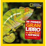 Libro Mi Primer Gran Libro De Reptiles Y Anfibios