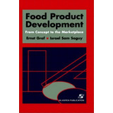 Food Product Development: From Concept To The Marketplace, De I. Sam Saguy. Editorial Aspen Publishers Inc U S, Tapa Dura En Inglés