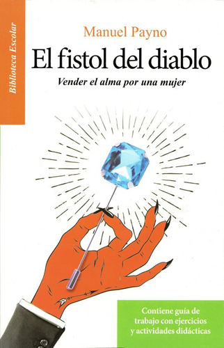 El Fistol Del Diablo Vender Tu Alma Por Una Mujer Manuel Pay