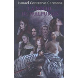 La Noche De Walpurgis, De Treras Carmona, Ismael. Editorial Nazarí S.l., Tapa Blanda En Español