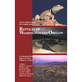 Reptiles Of Washington And Oregon, De Storm, Robert M.. Editorial Seattle Audubon Society, Tapa Blanda En Inglés
