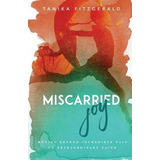 Libro Miscarried Joy - Tanika Fitzgerald