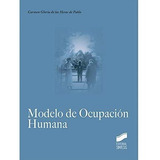 Libro: Modelo De Ocupacion Humana. Vv.aa.. Sintesis Editoria