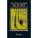 Libro Sol De Mayo De Antonio Manzini
