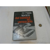 Léxico Del Beisbol En Venezuela.e.colmenares Del Valle-r