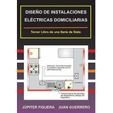 Libro : Diseño De Instalaciones Electricas Domiciliarias..