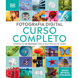 Livro - Fotografia Digital: Curso Completo - Versão Revista E Atualizada