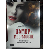 Crónicas Vampiricas Vii - Damon Medianoche - Original Nuevo