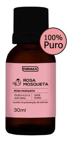  Óleo De Rosa Mosqueta 100% Puro 30ml - Farmax