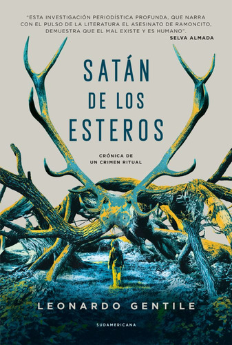 Satan De Los Esteros - Leonardo Gentile