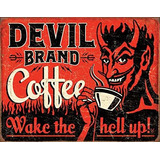 Cartel De Chapa De Café Devil Brand 16 W X 12 5 H