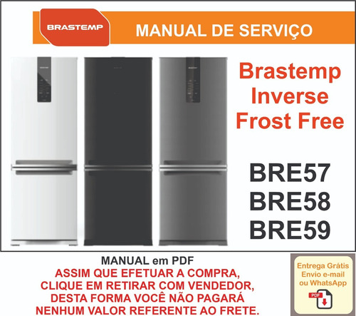Manual Técnico Serviço Refrigerador Brastemp Bre57 - 58 - 59