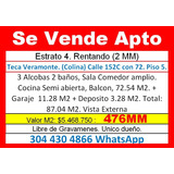 Venta Apto 87 M2 En Teca Veramonte, (el Plan, Colina)