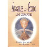 Angeles Del Exito. Los Serafines-prophet, Elizabeth Clare-gr